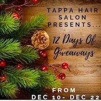 12 Days of Giveaways at Tappa Hair Salon and Beauty Bar Dec 10 - 22