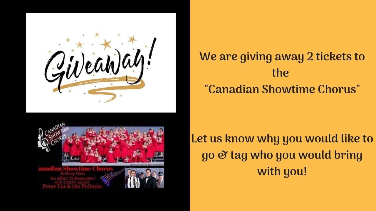 Winners of Two Tickets to   Canadian Showtime Chorus